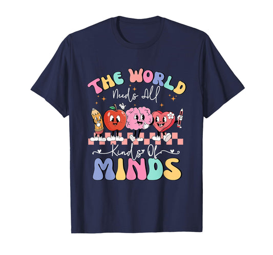 The World Needs All Kinds Of Minds Special Education Teacher T-Shirt