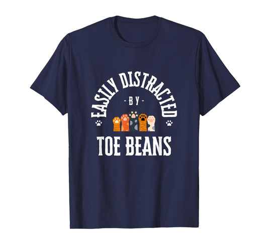 Easily Distracted By Toe Beans Cat Paw Funny T-Shirt