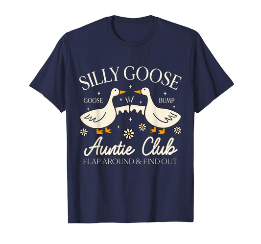 Auntie Aunt Silly Goose Mother’s Day Silly Goose Auntie Club T-Shirt
