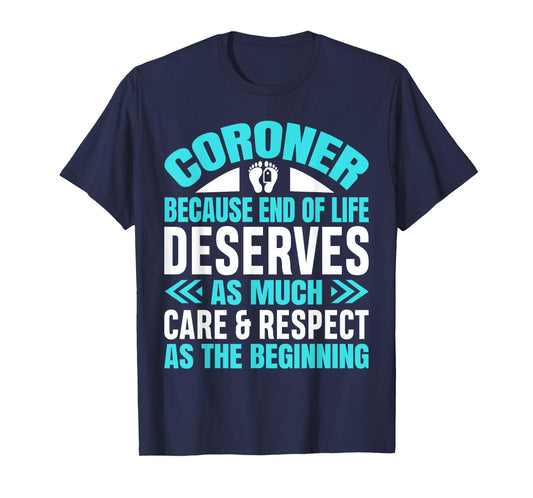 Coroner Forensic Scientist Autopsy Medical Examiner Coroner T-Shirt
