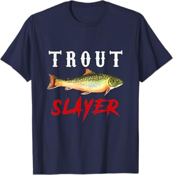 Trout Slayer T-Shirt || Trout Fishing Tee for Anlgers T-Shirt
