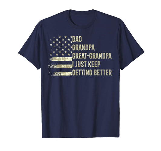 Dad Grandpa great grandpa American flag Fathers day 4 July T-Shirt