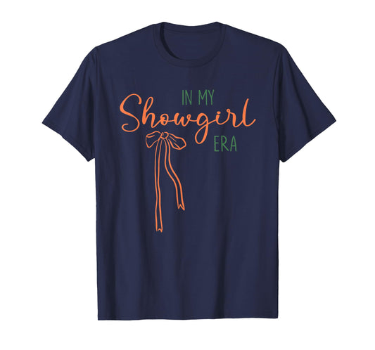 in My Show Girl Era Graphic Outfit Women Girls T-Shirt