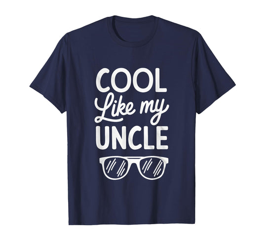Cool Like My Uncle Proud Nephew Niece Funny Cooler Family T-Shirt