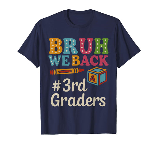 Groovy Bruh We Back 3rd Grade Teachers Kids Back To School T-Shirt