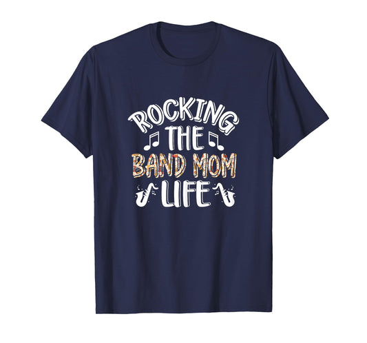 Band Mom Life Mother's Day Band Mama Marching Band Mom T-Shirt
