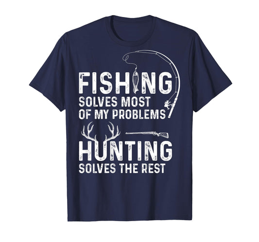 Fishing solves most of my problems ( On Back ) T-Shirt