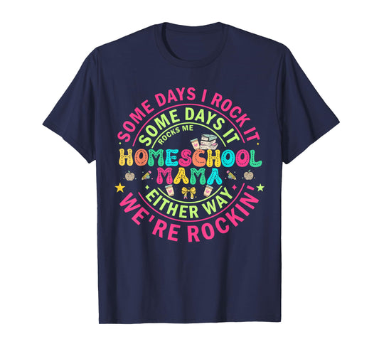 Homeschool Mama Homeschooling Graphic for Women Moms T-Shirt