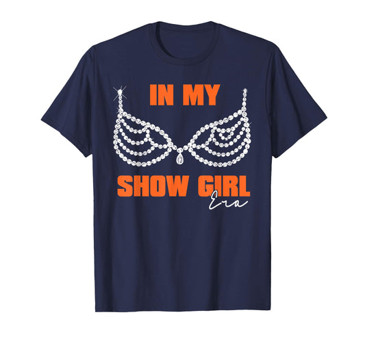 The Life of A Show Girl for Men Women T-Shirt
