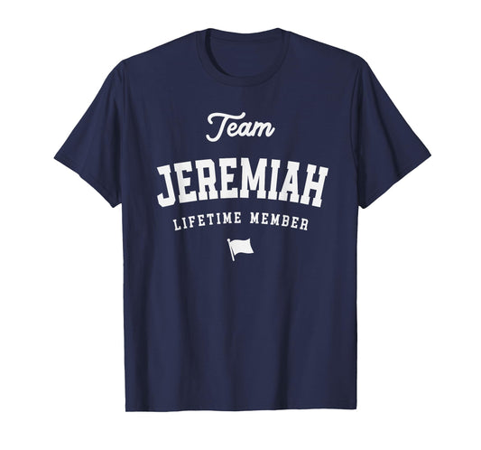 Team Jeremiah Lifetime Member Funny Name Jeremiah T-Shirt