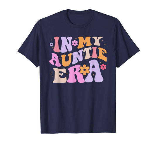 In My Auntie Era Retro Groovy for Cute Aunt Life Mothers Day T-Shirt