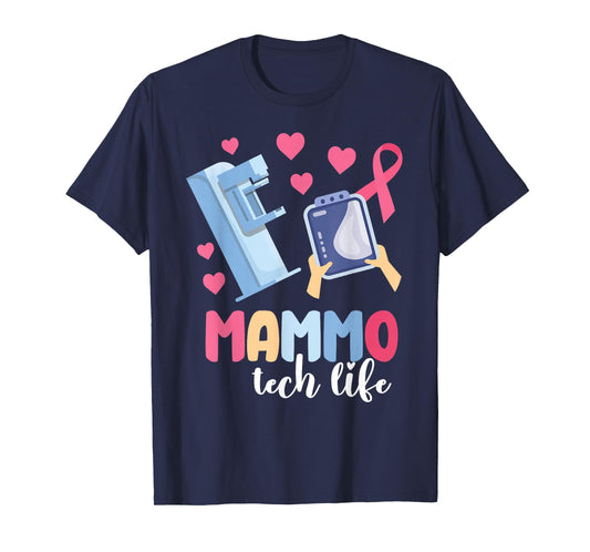 Mammo Tech Life Mammography Tech Mammo Technologist T-Shirt