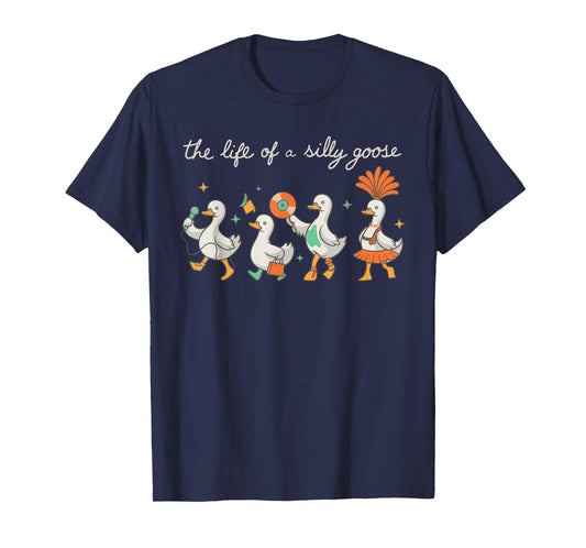 The Life of a Silly Goose Funny Trendy Meme Show Girl Tee T-Shirt
