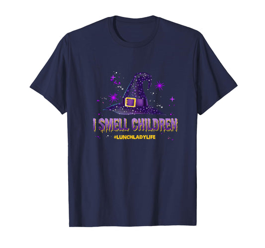 I Smell Children Lunch Lady Life Halloween for Lunch Lady T-Shirt