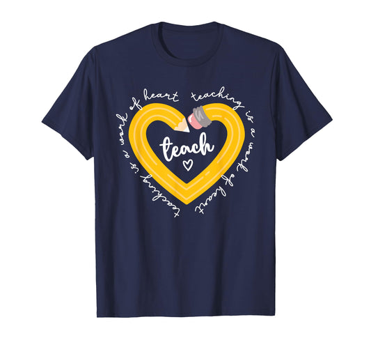 Pencil Retro Teaching Is A Work Of Heart Funny Teacher Life T-Shirt