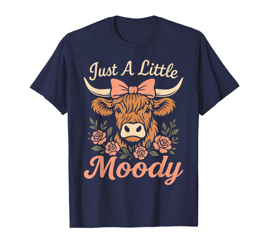 Funny Farmer Highland Cow Just A Little Moody Flower Farm T-Shirt