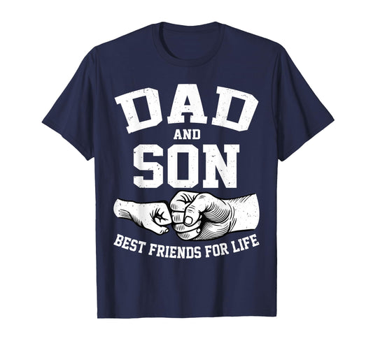 Dad and Son Best Friends for Life Fathers Day Dad and Son T-Shirt