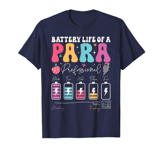 Funny Battery Life Of A Paraprofessional First Day Of School T-Shirt