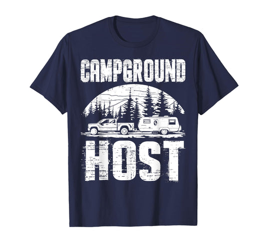 Campground Host Shirt Camp Host - Camping RV Vacation Gift T-Shirt
