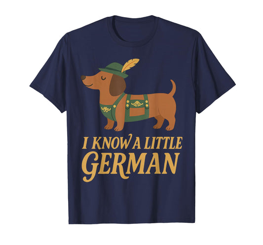 Oktoberfest I Know A Little German Dachshund Wiener Dog T-Shirt