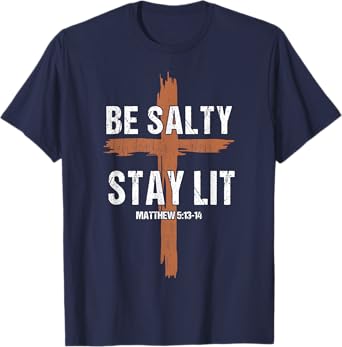Men Christian-Shirt Be Salty Stay Lit Religious Cross Jesus T-Shirt