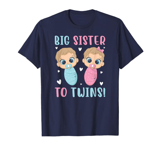Big Sister Of Twins Big Sister Proud Big Twin Sister T-Shirt