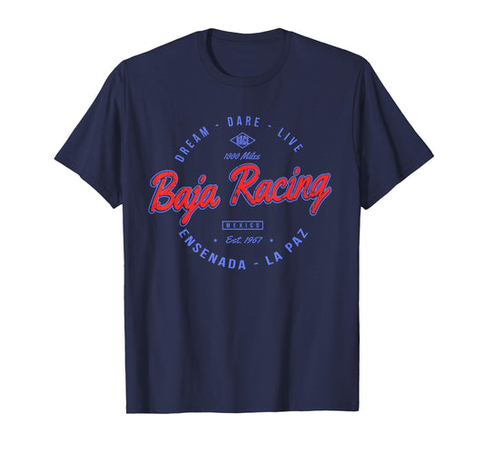 Baja California Racing For all who Race 1000 Miles or more T-Shirt