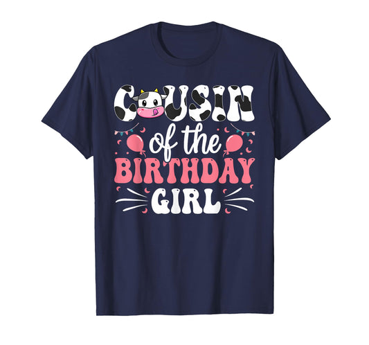 Cousin Of The Birthday Girl Cow Family Matching 1st Birthday T-Shirt