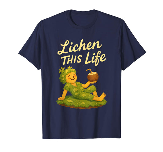 Lichen This Life Moss Collector Nature Relaxed Vibe T-Shirt
