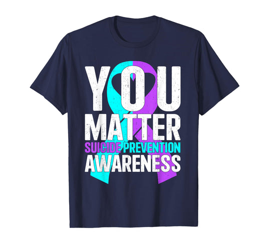Groovy Your Matter Suicide Prevention Awareness Men Women T-Shirt