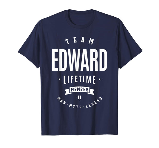 Team Edward Lifetime Member Funny Name Edward T-Shirt