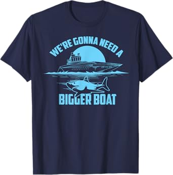 Cute Unique We're Gonna Need A Bigger Boat Shirt Gift T-Shirt