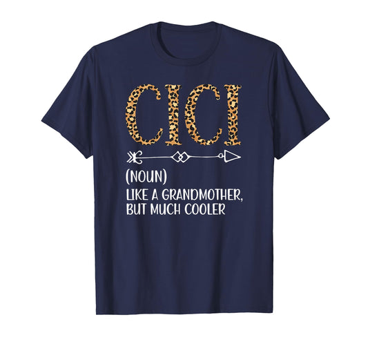 Cici Definition Cici Grandma Cici Grandmother T-Shirt