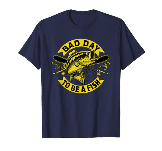Bad Day To Be A Fish T-Shirt