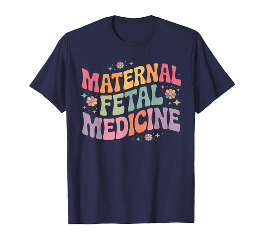 Retro Floral Maternal Fetal Medicine MFM Physician Assistant T-Shirt