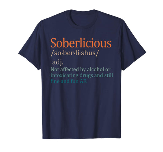 Funny Sober Life Sobriety Recovery Soberlicious Definition T-Shirt