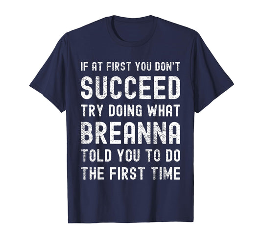 Funny Listen To Breanna Joke Vintage T-Shirt