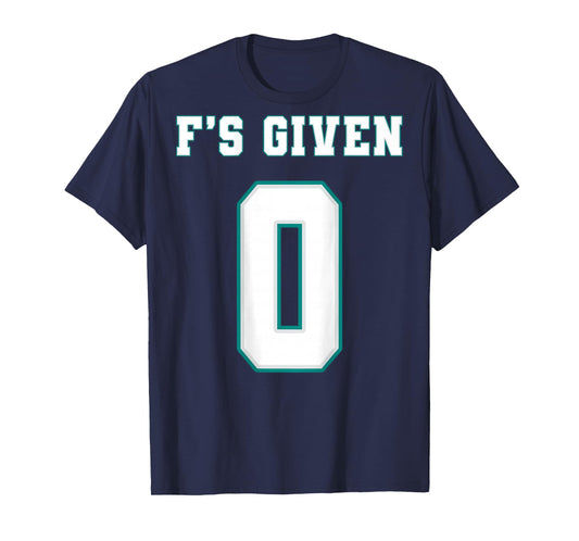 0 F's Given | Funny Sarcastic Adult Humor (On The Back) T-Shirt