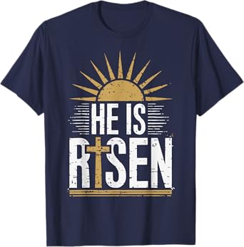 He Is Risen Christian Easter Men Women Toddler Funny God Son T-Shirt
