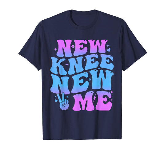 New Knee New Me Funny knee Replacement Surgery Recovery Joke T-Shirt