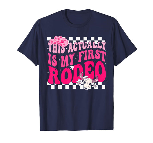 This Actually Is My First Rodeo Funny Cowgirl Groovy Western T-Shirt