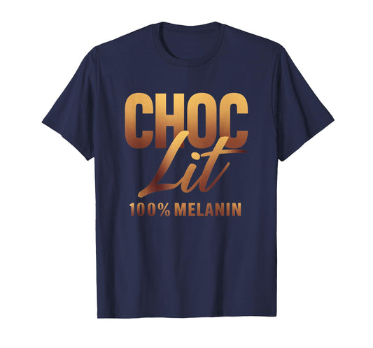 Choclit 100% Melanin Black History Afro Motivation T-Shirt