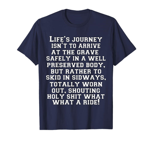 Funny Sarcastic Humor Humorous In A Well Preserved Body T-Shirt