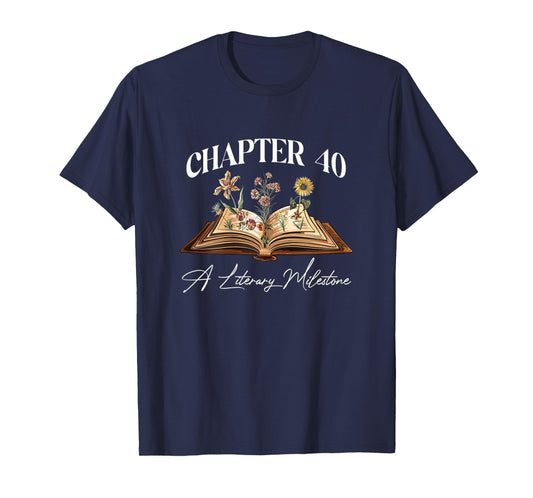 Chapter 40 Years Old 40th Birthday Wildflower Book Lover T-Shirt