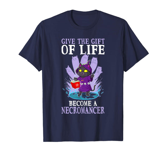 Funny D20 Cat Give The Gift Of Life Necromancer Nerdy Gamer T-Shirt