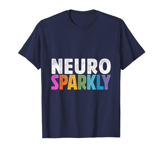 Neurodivergent Neurosparkly Neurodivergence Sped Teacher T-Shirt