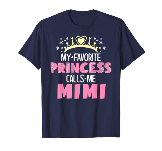 My Favorite Princess Calls Me Mimi Funny Cute Grandma T-Shirt