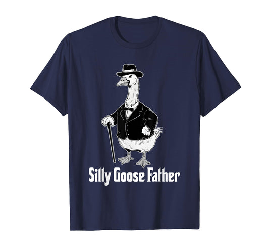 Silly Goose Father Dad Goose Animal Father's Day Dad Life T-Shirt