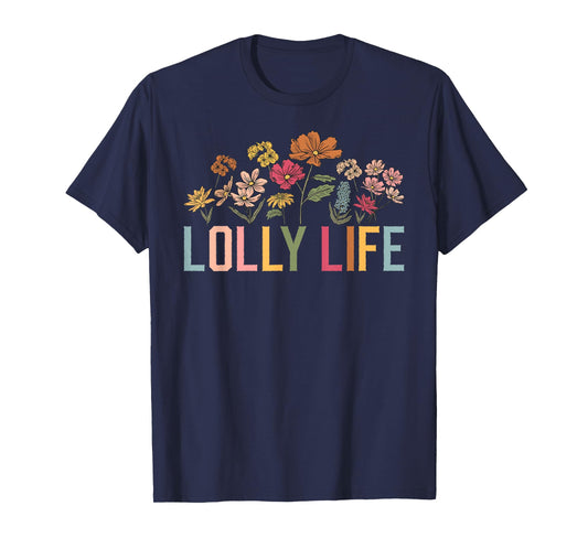 Lolly Life Lolly Grandmother Lolly Grandma T-Shirt