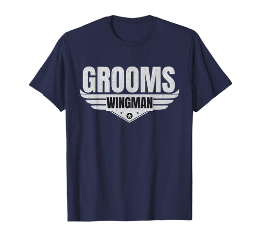 Grooms Wingman Funny Wedding Groomsmen Bachelor Design Gifts T-Shirt